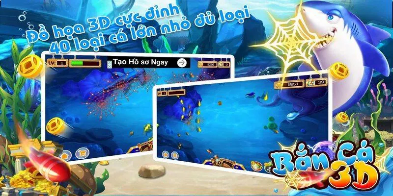 Bắn cá 3D siêu thực, siêu nét